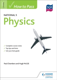 How to Pass National 5 Physics, Paperback Book How to Pass National 5 Physics, Paperback Book