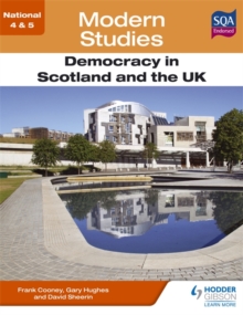 National 4 & 5 Modern Studies: Democracy in Scotland and the UK, Paperback Book National 4 & 5 Modern Studies: Democracy in Scotland and the UK, Paperback Book