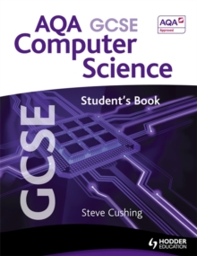 AQA GCSE Computer Science Student's Book, Paperback Book AQA GCSE Computer Science Student's Book, Paperback Book