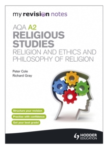 My Revision Notes: AQA A2 Religious Studies: Religion and Ethics and Philosophy of Religion, Paperback Book My Revision Notes: AQA A2 Religious Studies: Religion and Ethics and Philosophy of Religion, Paperback Book