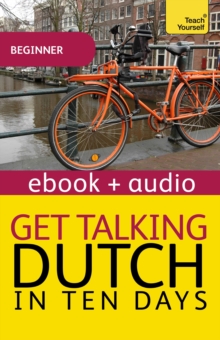 Get Talking Dutch: Teach Yourself : Enhanced Edition