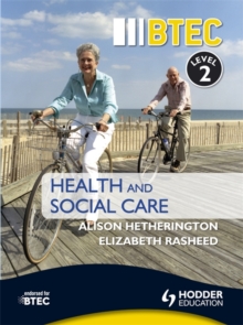 BTEC First Health and Social Care Level 2, Paperback Book BTEC First Health and Social Care Level 2, Paperback Book