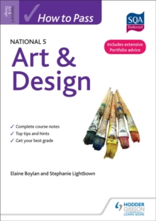 How to Pass National 5 Art & Design, Paperback Book How to Pass National 5 Art & Design, Paperback Book