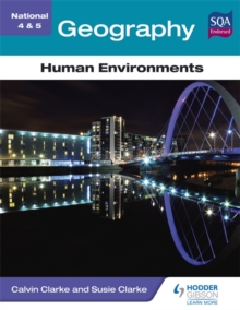 National 4 & 5 Geography: Human Environments, Paperback Book National 4 & 5 Geography: Human Environments, Paperback Book