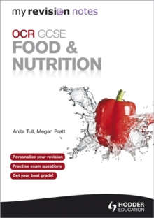 My Revision Notes: OCR GCSE Food and Nutrition, Paperback Book My Revision Notes: OCR GCSE Food and Nutrition, Paperback Book