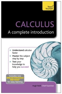 Calculus: A Complete Introduction: Teach Yourself, Paperback Book Calculus: A Complete Introduction: Teach Yourself, Paperback Book