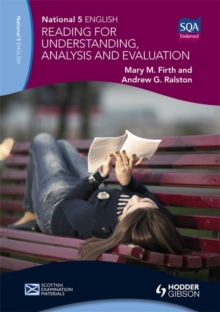 National 5 English: Reading for Understanding, Analysis and Evaluation, Paperback / softback Book National 5 English: Reading for Understanding, Analysis and Evaluation, Paperback / softback Book