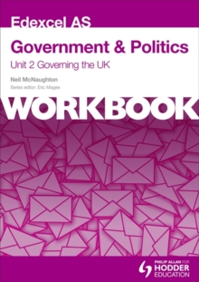 Edexcel AS Government & Politics Unit 2 Workbook: Governing the UK : Workbook Unit 2, Paperback Book Edexcel AS Government & Politics Unit 2 Workbook: Governing the UK : Workbook Unit 2, Paperback Book
