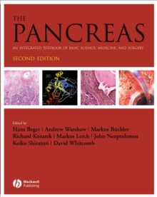 The Pancreas : An Integrated Textbook of Basic Science, Medicine, and Surgery