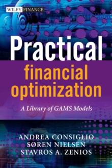 Practical Financial Optimization : A Library of GAMS Models