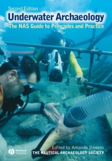 Underwater Archaeology : The NAS Guide to Principles and Practice