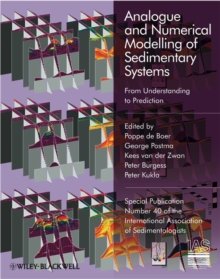 Analogue and Numerical Modelling of Sedimentary Systems : From Understanding to Prediction