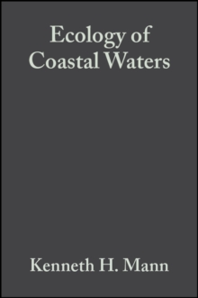 Ecology of Coastal Waters : With Implications For Management