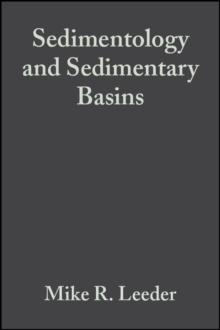 Sedimentology and Sedimentary Basins : From Turbulence to Tectonics