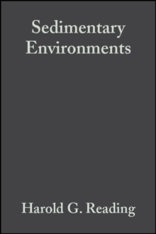 Sedimentary Environments : Processes, Facies and Stratigraphy