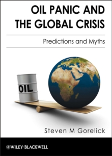 Oil Panic and the Global Crisis : Predictions and Myths