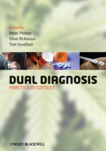 Dual Diagnosis : Practice in Context