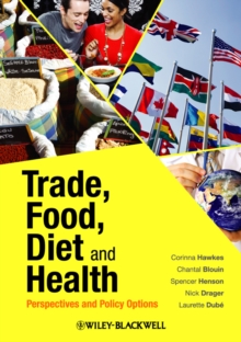 Trade, Food, Diet and Health : Perspectives and Policy Options