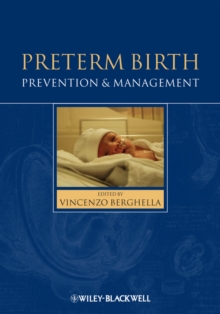 Preterm Birth : Prevention and Management