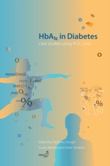 HbA1c in Diabetes : Case studies using IFCC units