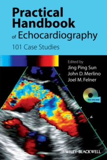 Practical Handbook of Echocardiography : 101 Case Studies