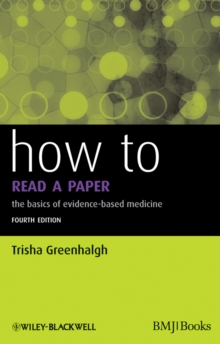 How to Read a Paper : The Basics of Evidence-Based Medicine