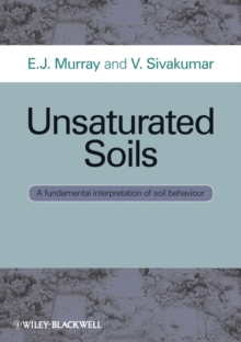 Unsaturated Soils : A fundamental interpretation of soil behaviour