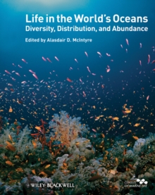 Life in the World's Oceans : Diversity, Distribution, and Abundance