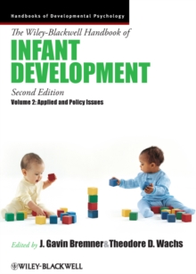 The Wiley-Blackwell Handbook of Infant Development, Volume 2 : Applied and Policy Issues