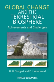 Global Change and the Terrestrial Biosphere : Achievements and Challenges