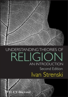 Understanding Theories of Religion : An Introduction, Paperback / softback Book Understanding Theories of Religion : An Introduction, Paperback / softback Book