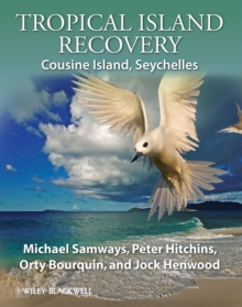 Tropical Island Recovery : Cousine Island, Seychelles, Hardback Book Tropical Island Recovery : Cousine Island, Seychelles, Hardback Book