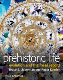 Prehistoric Life : Evolution and the Fossil Record, Hardback Book Prehistoric Life : Evolution and the Fossil Record, Hardback Book