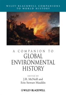 A Companion to Global Environmental History, Hardback Book A Companion to Global Environmental History, Hardback Book