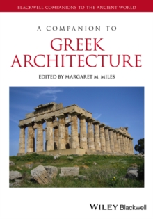 A Companion to Greek Architecture, Hardback Book A Companion to Greek Architecture, Hardback Book
