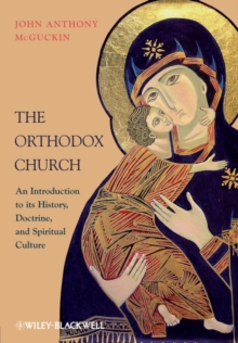The Orthodox Church : An Introduction to its History, Doctrine, and Spiritual Culture, Paperback Book The Orthodox Church : An Introduction to its History, Doctrine, and Spiritual Culture, Paperback Book