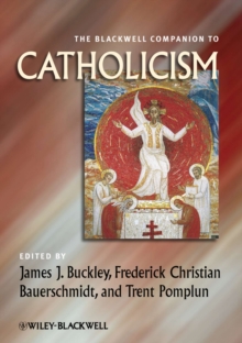 The Blackwell Companion to Catholicism, Paperback / softback Book The Blackwell Companion to Catholicism, Paperback / softback Book