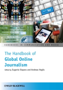 The Handbook of Global Online Journalism, Hardback Book The Handbook of Global Online Journalism, Hardback Book