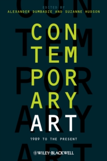 Contemporary Art : 1989 to the Present, Hardback Book Contemporary Art : 1989 to the Present, Hardback Book