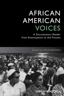 African American Voices : A Documentary Reader from Emancipation to the Present, Paperback / softback Book African American Voices : A Documentary Reader from Emancipation to the Present, Paperback / softback Book