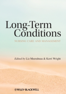 Long-Term Conditions : Nursing Care and Management