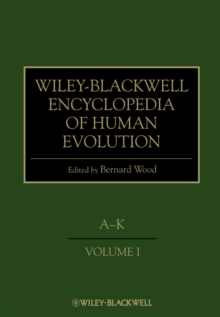 Wiley-Blackwell Encyclopedia of Human Evolution