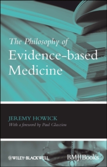 The Philosophy of Evidence-based Medicine