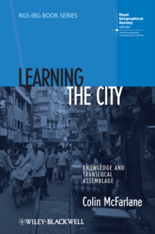 Learning the City : Knowledge and Translocal Assemblage