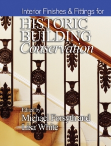 Interior Finishes and Fittings for Historic Building Conservation