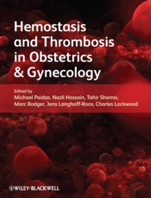 Hemostasis and Thrombosis in Obstetrics and Gynecology