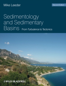 Sedimentology and Sedimentary Basins : From Turbulence to Tectonics