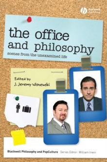 The Office and Philosophy : Scenes from the Unexamined Life