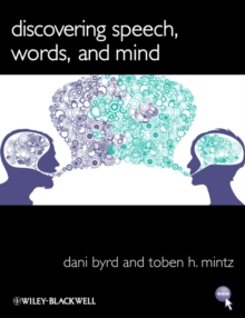 Discovering Speech, Words, and Mind