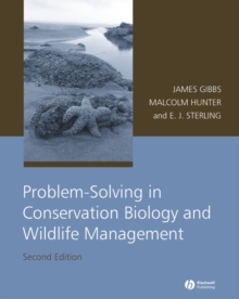 Problem-Solving in Conservation Biology and Wildlife Management